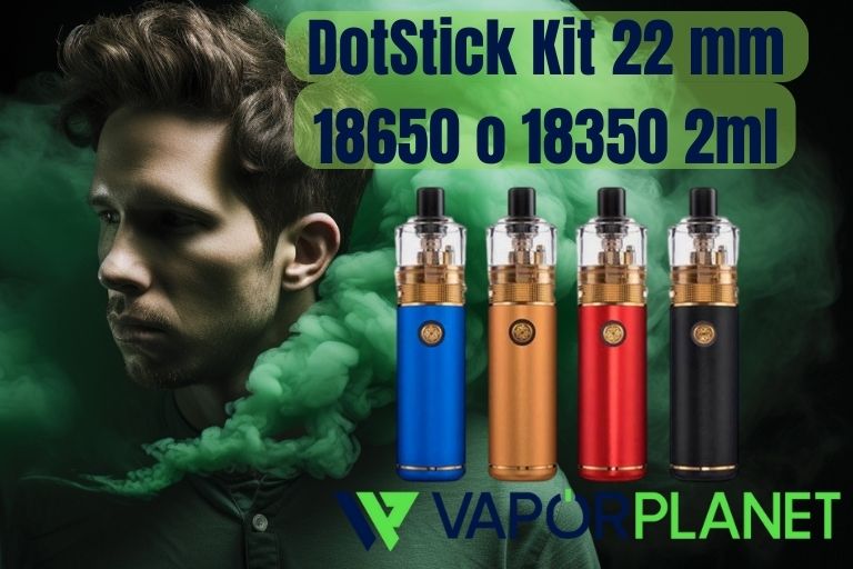 Kit DotStick 22mm 18650 ou 18350 2ml - Kit Dotmod