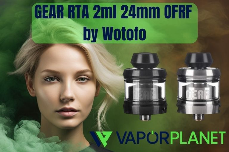 GEAR RTA 2ml 24mm OFRF da Wotofo - OFRF da Wotofo GEAR