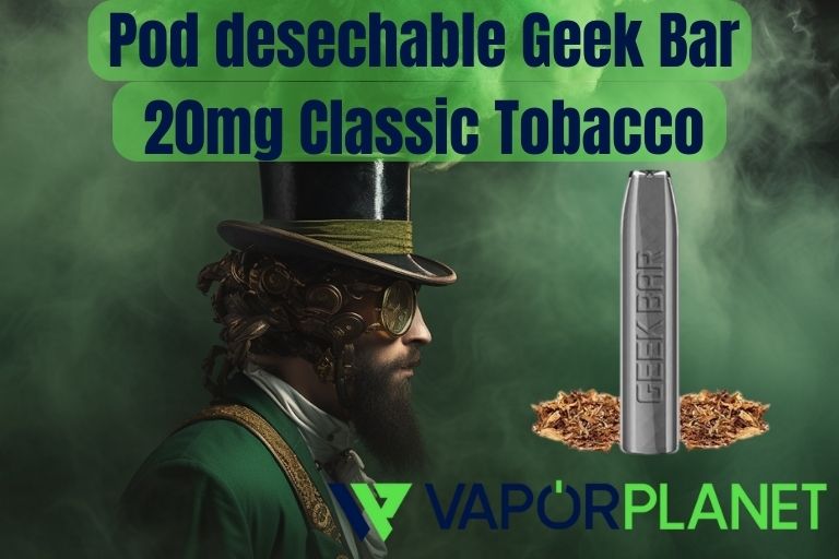Geek Bar 20mg Classic Tobacco cápsula descartável - 550 puffs - Geekvape